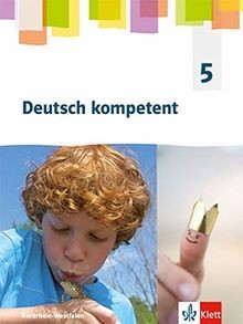 Deutsch kompetent ausgabe - kompetent, 5.
