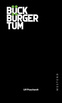 Bückbürgertum von poschardt - bückbürgertum,