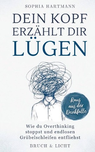 Dein kopf erzählt dir - kopf,