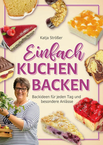 Einfach kuchen backen katja - backen, |